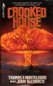 Crooked House: Ghost, Haunt - Thomas F. Monteleone, John DeChancie