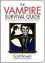 The Vampire Survival Guide: How to Fight, and Win, Against the Undead (Zen of Zombie Series) - Scott Bowen