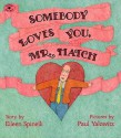 Somebody Loves You, Mr. Hatch - Eileen Spinelli, Paul Yalowitz