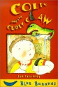 Colin and the Curly Claw - Jan Fearnley