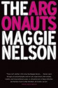 The Argonauts - Maggie Nelson