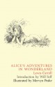 Alice's Adventures in Wonderland - Lewis Carroll, Will Self, Mervyn Peake