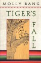 Tiger's Fall - Molly Bang