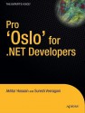 Pro "Oslo" for .Net Developers - Akhtar Hossain, Suresh Veeragoni