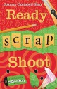 Ready, Scrap, Shoot - Joanna Campbell Slan