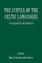 The Syntax of the Celtic Languages: A Comparative Perspective - Robert D. Borsley, Ian Roberts