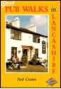 Pub Walks in Lancashire - Neil Coates