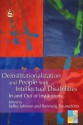 Deinstitutionalization and People with Intellectual Disabilities: In and Out of Institutions - Kelley Johnson, Rannveig Traustadottir, Christine M Bigby