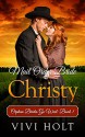 Mail Order Bride: Christy (Orphan Brides Go West Book 1) - Vivi Holt