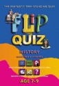 Flip Quiz: History Age 7-9 (Flip Quiz Series) - Miles Kelly Staff