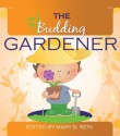 The Budding Gardener (The Budding Series) - Mary B. Rein