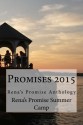 Promises 2015: Rena's Promise Antholgoy - Rena's Promise Creative Writing Summer Camp, Dayna Troisi, Heather Dune Macadam