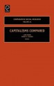 Comparative Social Research, Volume 24: Capitalisms Compared - Lars Mjoset, Kristen Nordhaug