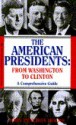 The American Presidents: From Washington to Clinton - James Holmes