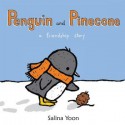 Penguin and Pinecone - Salina Yoon