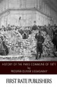 History of the Paris Commune of 1871 - Prosper-Olivier Lissagaray