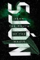 From the Mouth of the Whale: A Novel - Sjón, Victoria Cribb