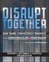 Becoming a Strategic Organization (Chapter 2 from Disrupt Together) - Stephen, Jr. Spinelli, Heather McGowan