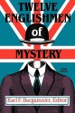 Twelve Englishmen of Mystery - Earl F. Bargainnier