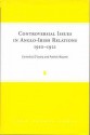 Controversial Issues In Anglo Irish Relations, 1910 1921 - Cornelius O'Leary, Patrick Maume