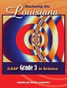 Mastering the Louisiana iLeap Grade 3 in Science - Michelle Gunter