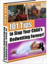 101 Tips to Stop Your Child's Bedwetting Forever - Lou Diamond