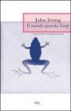 Il mondo secondo Garp - John Irving, Pier Francesco Paolini