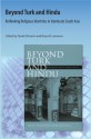 Beyond Turk and Hindu: Rethinking Religious Identities in Islamicate South Asia - David Gilmartin, Bruce B. Lawrence