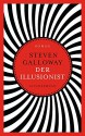 Der Illusionist: Roman - Steven Galloway, Benjamin Schwarz