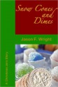 Snow Cones and Dimes - A Christmas Jar Story - Jason F. Wright, Sterling Wright