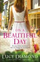 On a Beautiful Day - Lucy Diamond