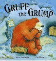 Gruff The Grump - Steve Smallman, Cee Biscoe