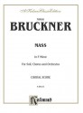 Mass in F: Satb Divisi with Satb Soli (Orch.) (Latin Language Edition) - Anton Bruckner