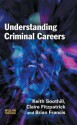 Understanding Criminal Careers - Soothill, Keith Soothill, Claire Fitzpatrick