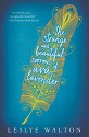 The Strange and Beautiful Sorrows of Ava Lavender - Leslye Walton