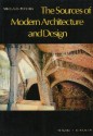 The Sources Of Modern Architecture And Design - Nikolaus Pevsner