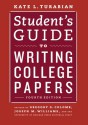 Student's Guide to Writing College Papers - Kate L. Turabian, Gregory G. Colomb, Joseph M. Williams, University of Chicago Press