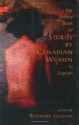 Oxford Book of Stories by Canadian Women in English - Rosemary Sullivan