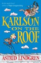 Karlson on the Roof - Astrid Lindgren