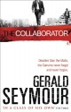 The Collaborator - Gerald Seymour