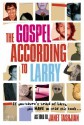 The Gospel According to Larry - Janet Tashjian