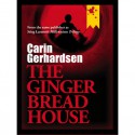 The Gingerbread House - Carin Gerhardsen, Paul Norlen