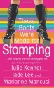 These Boots Were Made for Stomping - Julie Kenner, Jade Lee, Mari Mancusi