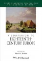 A Companion to Eighteenth-Century Europe - Peter H. Wilson