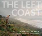 The Left Coast: California on the Edge - Philip L. Fradkin, Alex L. Fradkin