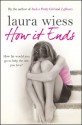 How it Ends - Laura Wiess