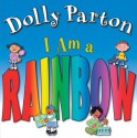 I Am a Rainbow - Dolly Parton