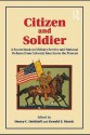 Citizen and Soldier: A Sourcebook on Military Service and National Defense from Colonial America to the Present - Henry C. Dethloff, Gerald E. Shenk