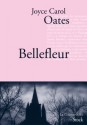 Bellefleur - Joyce Carol Oates, Anne Rabinovitch