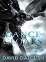 A Dance of Cloaks - David Dalglish